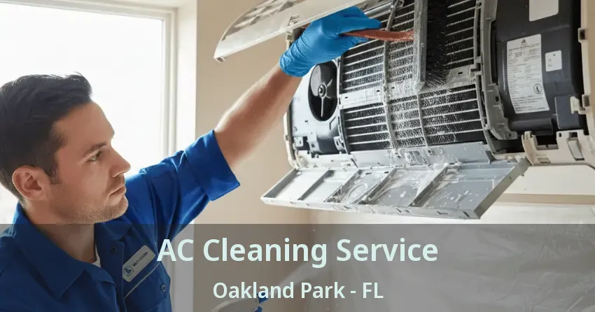 AC Cleaning Service Oakland Park - FL