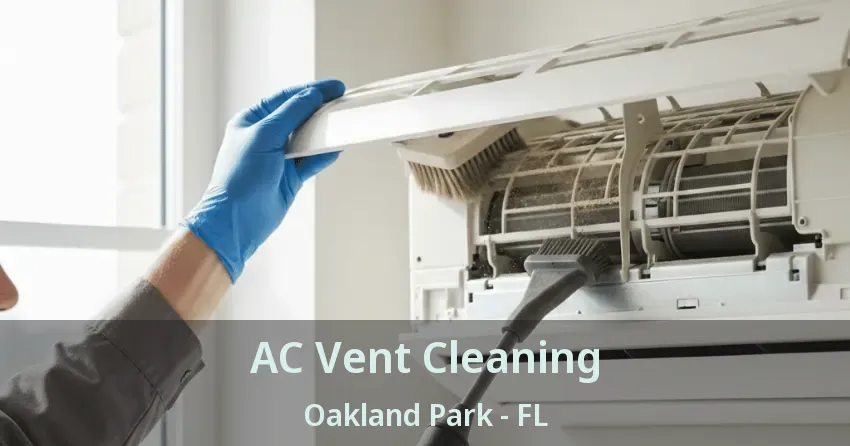 AC Vent Cleaning Oakland Park - FL