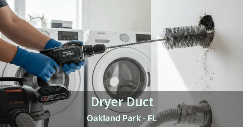 Dryer Duct Oakland Park - FL
