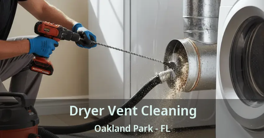 Dryer Vent Cleaning Oakland Park - FL