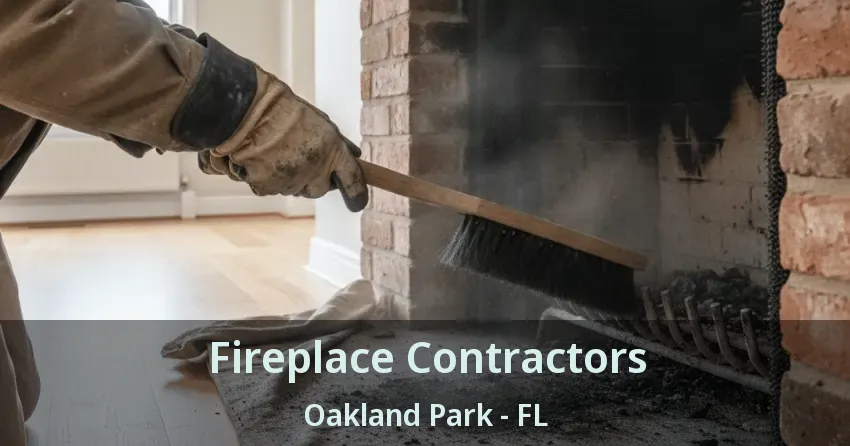 Fireplace Contractors Oakland Park - FL