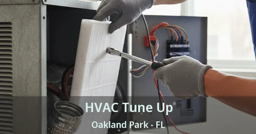 HVAC Tune Up Oakland Park - FL HVAC Tune Up Oakland Park - FL